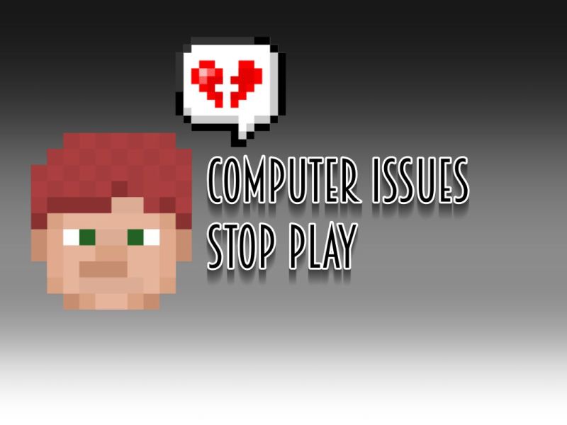 Computer Issues Stop Play
