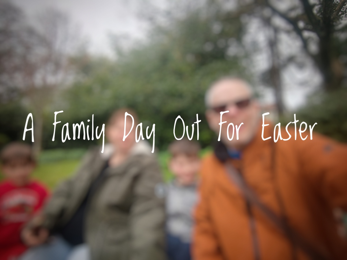 A Family Day Out For Easter